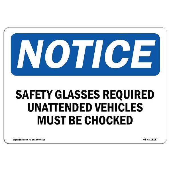 OSHA Sign, Safety Glasses Required Unattended Vehicles, 10in X 7in Decal, 10